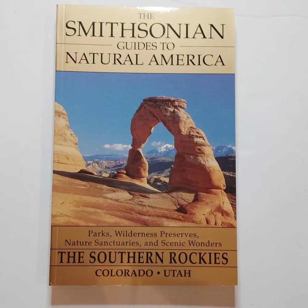 Smithsonian Guides Natural America Southern Rockies CO UT Softcover LN 1995